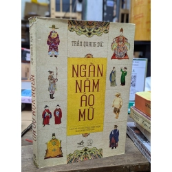 Ngàn năm áo mũ - Trần Quang Đức