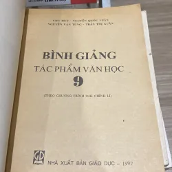 BÌNH GIẢNG TÁC PHẨM VĂN HỌC 9 (XB 1997) 994018