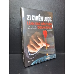 21 chiến lược lãnh đạo Bản thân dành cho doanh nhân Harry Trịnh bể cứng mới 100% HCM.ASB2209