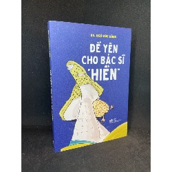 Để yên cho bác sĩ hiền Mới 90% SBM1512