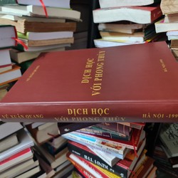 Dịch học với phong thủy ( giáo trình giảng dạy phong thủy chính phái)  81034