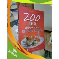 (TẶNG BOOKMARK) 200 món ăn dành cho người bệnh tiểu đường 2007 mới 80% ố Đặng Châu Linh RBK.TN2308 SỨC KHỎE - THỂ THAO