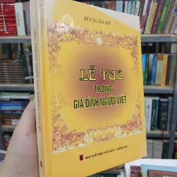 LỄ TỤC TRONG GIA ĐÌNH NGƯỜI VIỆT - BÙI XUÂN MỸ