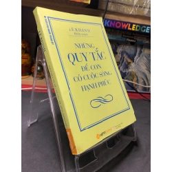 Những quy tắc để con có cuộc sống hạnh phúc 2016 mới 80% ố bẩn nhẹ Lê Khanh HPB2006 SÁCH KỸ NĂNG 165148