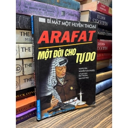 Arafat một đời cho tự do - Mạnh Kim