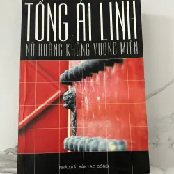 Tống Ái Linh – Nữ hoàng không vương miện – Nhiều tác giả