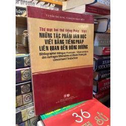 Những tác phẩm văn học viết bằng tiếng Pháp liên quan đến Đông Dương - Trần Thu Dung & Hoàng Ngọc Hiến