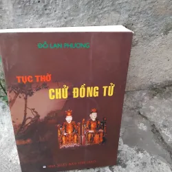 Tục thờ Chử Đồng Tử của Đỗ Lan Phương 