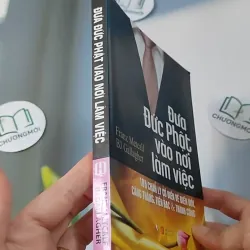 Đưa Đức Phật Vào Nơi Làm Việc - Franz Metcalf & B.J. Gallagher 727221