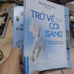 Sách: Trở về từ cõi sáng - TG: Nguyên Phong phóng tác (B1) 777981