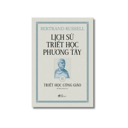 Lịch sử triết học phương: Triết học Công Giáo - Bertrand Russell