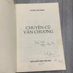 Chuyện cũ văn chương - vương trí nhàn. Có chữ ký tặng. 10b1 1026369
