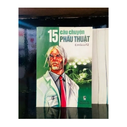 15 câu chuyện Phẫu thuật - E.H.G.Lutz