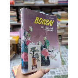 BONSAI CÂY DÁNG THẾ VÀ NON BỘ - ĐỖ HIỆP
