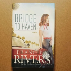 Bridge To Haven - Francine Rivers

