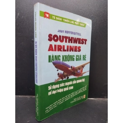 Southwest Airlines Hàng Không Giá Rẻ Jody Hoffer Gittell mới 80% (ố nhẹ, bẩn bìa nhẹ) 2008 HCM0305 kỹ năng 139972