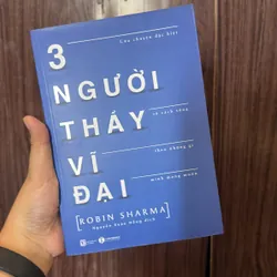 3 người thầy vĩ đại -ROBIN SHARMA