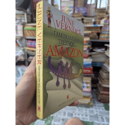 Tám trăm dặm trên sông Amazon - June Verner