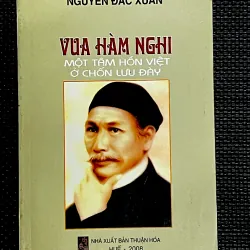 VUA HÀM NGHI Một tâm hồn Việt ở chốn lưu đày
