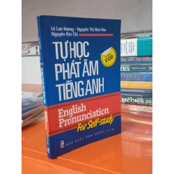 Tự học phát âm tiếng Anh ( không kèm CD ) - Lê Lan Hương, Nguyễn Thị Mai Hoa, Nguyễn Kim Chi