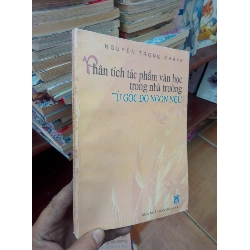 (TẶNG BOOKMARK) Phân tích tác phẩm văn học trong nhà trường từ góc độ ngôn ngữ - Trọng Khánh 2006 Tham khảo - luyện thi RBK-AK19