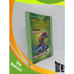 (TẶNG BOOKMARK) Thủy Hử 108 anh hùng Lương Sơn Bạc Ngọc Kỳ Lân Lư Tuấn Nghĩa mới 70% bị ố 2005