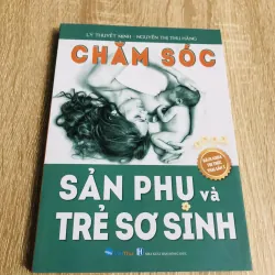 CHĂM SÓC SẢN PHỤ VÀ TRẺ SƠ SINH  