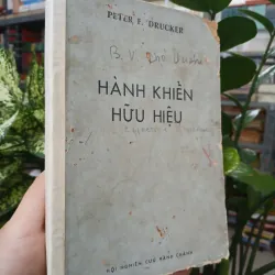 HÀNH KHIỂN HỮU HIỆU - PETER F. DRUCKER