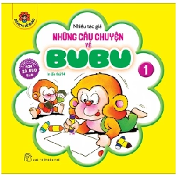 Những Câu Chuyện Về Bubu 01 - Nhiều Tác Giả 309164