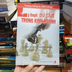 Lý Thuyết Trò Chơi Trong Kinh Doanh- Adam M.Brandenburger