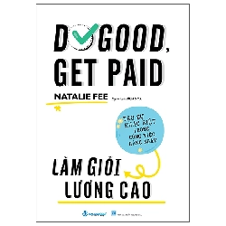 Làm giỏi lương cao - Natalie Fee - 03/03/2025 (XB) - Văn lang Rebooks.vn