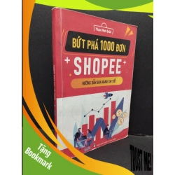 (TẶNG BOOKMARK) Hướng dẫn bán hàng Shopee Phạm Minh Quân mới 80% bẩn bìa, ố nhẹ, tróc bìa, gấp bìa, tróc gáy 2022 RBK.ASB3010