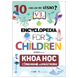 10 Vạn Câu Hỏi Vì Sao? - Khoa Học Công Nghệ Và Phát Minh - Gia Bảo (Mới 100%) Kiến thức bách khoa, Văn Lang Books - SÁCH ĐẠI HỌC