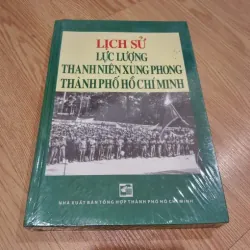 Lịch Sử Lực Lượng Thanh Niên Xung Phong Thành Phố Hồ Chí Minh