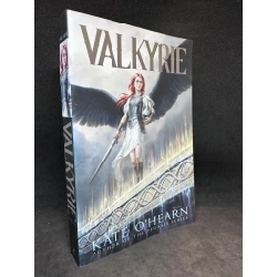 Valkyrie - Kate O'Hearn (Author of the Pegasus series), mới 70% (ố vàng), 2013 SBM.VH0812 61503