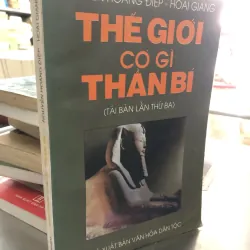 Thế giới có gì thần bí - Nguyễn Hoàng Điệp - Hoài Giang 