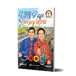 Larry Page & Sergey Brin: Cha đẻ của công cụ tìm kiếm lớn nhất hành tinh - Bộ sách ươm mầm tỷ phú nhí Bizbooks Mới 100% HCM.PO Bizbooks 219786