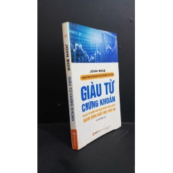 Giàu từ chứng khoán mới 80% ố bẩn 2016 HCM0612 JOHN BOIK KINH TẾ - TÀI CHÍNH - CHỨNG KHOÁN