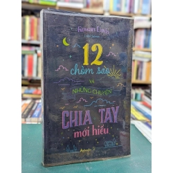 12 chòm sao và những chuyện chia tay mới hiểu - Rowan Davis