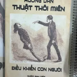 HƯỚNG DẪN THUẬT THÔI MIÊN ĐIỀU KHIỂN CON NGƯỜI 50K