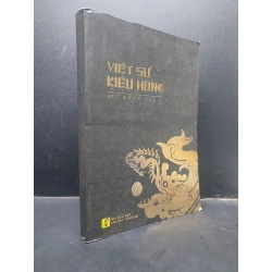 Sách hay - Việt sử kiêu hùng - Art book 16+ 2019 mới 90% bẩn nhẹ 0305 văn học lịch sử DSCPK0089682508 232776
