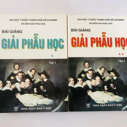 BỘ 2 CUỐN BÀI GIẢNG GIẢI PHẪU HỌC 