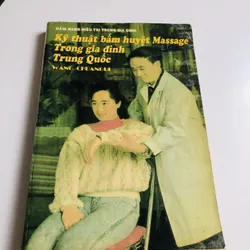 📚 KỸ THUẬT BẤM HUYỆT MASSAGE TRONG GIA ĐÌNH TRUNG QUỐC 