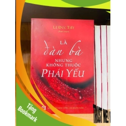(TẶNG BOOKMARK) Là đàn bà nhưng không thuộc Phái Yếu VĂN HỌC RBK0810