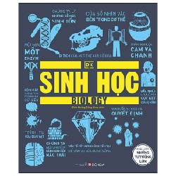 Sinh Học - Khái Lược Những Tư Tưởng Lớn (Bìa Cứng) - DK 150638