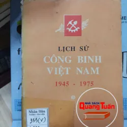Sách: Lịch sử công binh Việt Nam (A3) - Tác giả: Nhiều tác giả