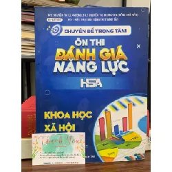 Ôn thi đánh giá năng lực HSA – Khoa học xã hội – ThS. Nguyễn Thị Lê Phương & ThS. Nguyễn Thị Hương Sen