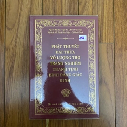 PHẬT THUYẾT ĐẠI THỪA VÔ LƯỢNG THỌ TRANG NGHIÊM THANH TỊNH BÌNH ĐẲNG GIÁC KINH