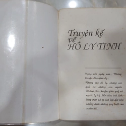 TRUYỆN KỂ VỀ HỒ LY TINH.
Biên soạn: Vương Thái Tiệp. 
Người Dịch: Kim Dao 297391