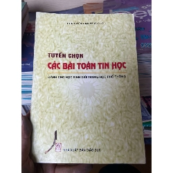 Tuyển Chọn Các Bài Toán Tin Học Dành Cho Học Sinh Giỏi Trung Học Phổ Thông - Nguyễn Xuân My 2007 Tham khảo - luyện thi VAVO-AK2ST1